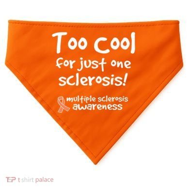 Too Cool For Just One Sclerosis Multiple Sclerosis Awareness USA-Made Doggie Bandana
