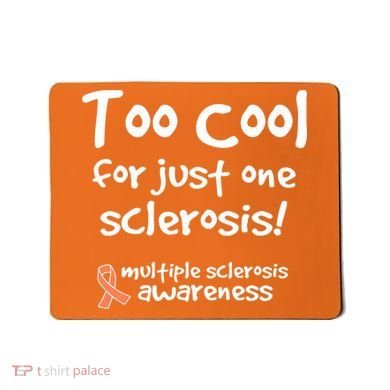 Too Cool For Just One Sclerosis Multiple Sclerosis Awareness Mousepad