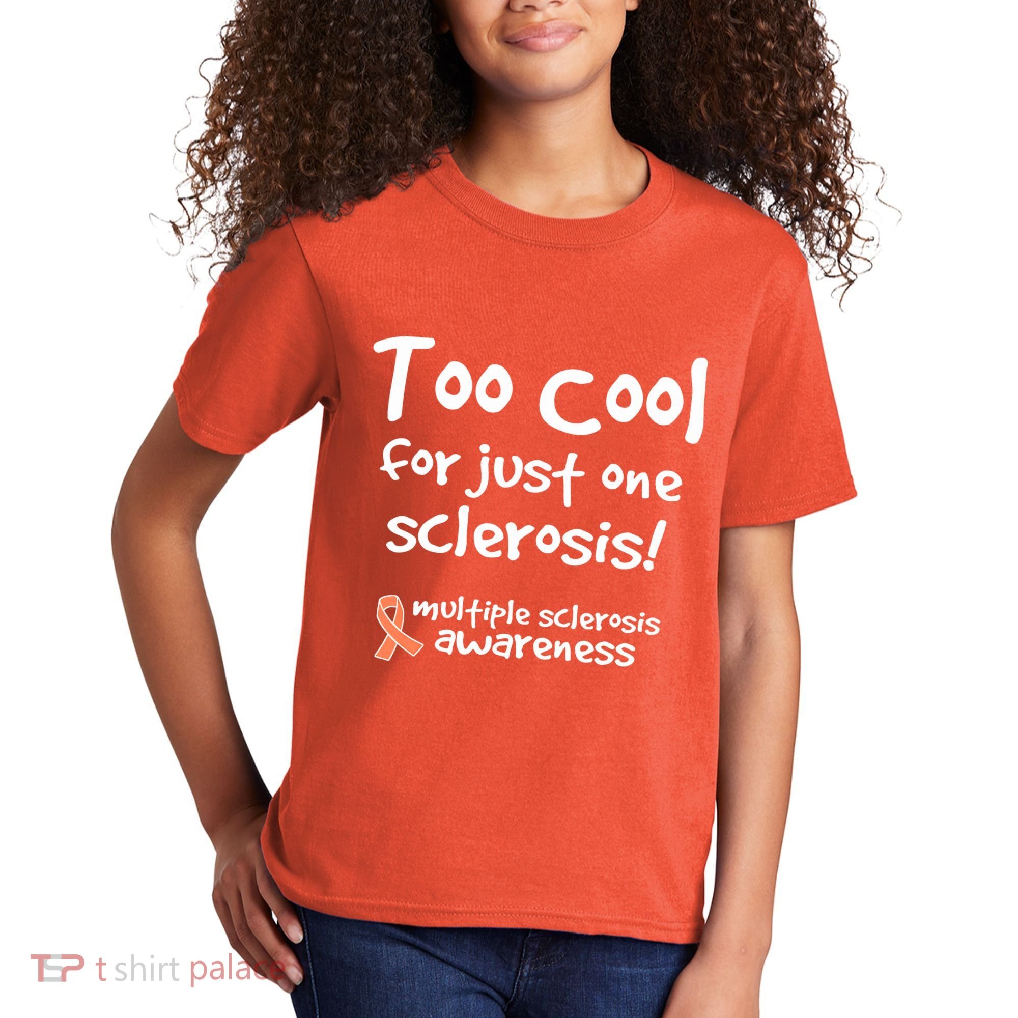 Too Cool For Just One Sclerosis Multiple Sclerosis Awareness Kids T-Shirt