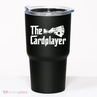 The Cardplayer Funny Poker Card Player Casino Gambler Tumbler thumb 0