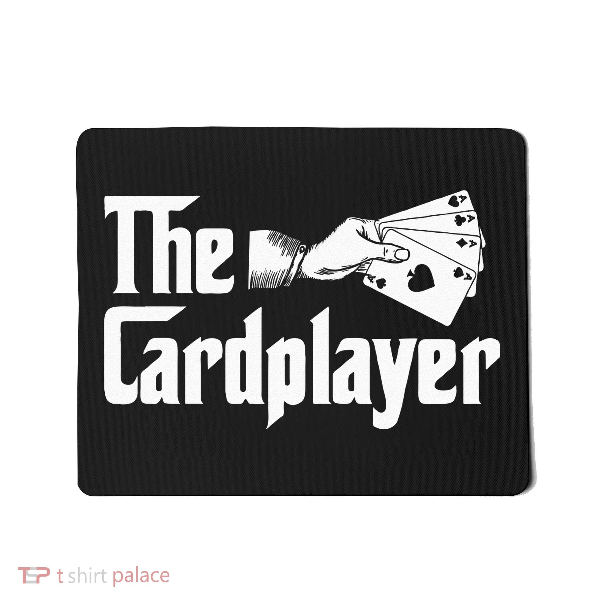 The Cardplayer Funny Poker Card Player Casino Gambler Mousepad