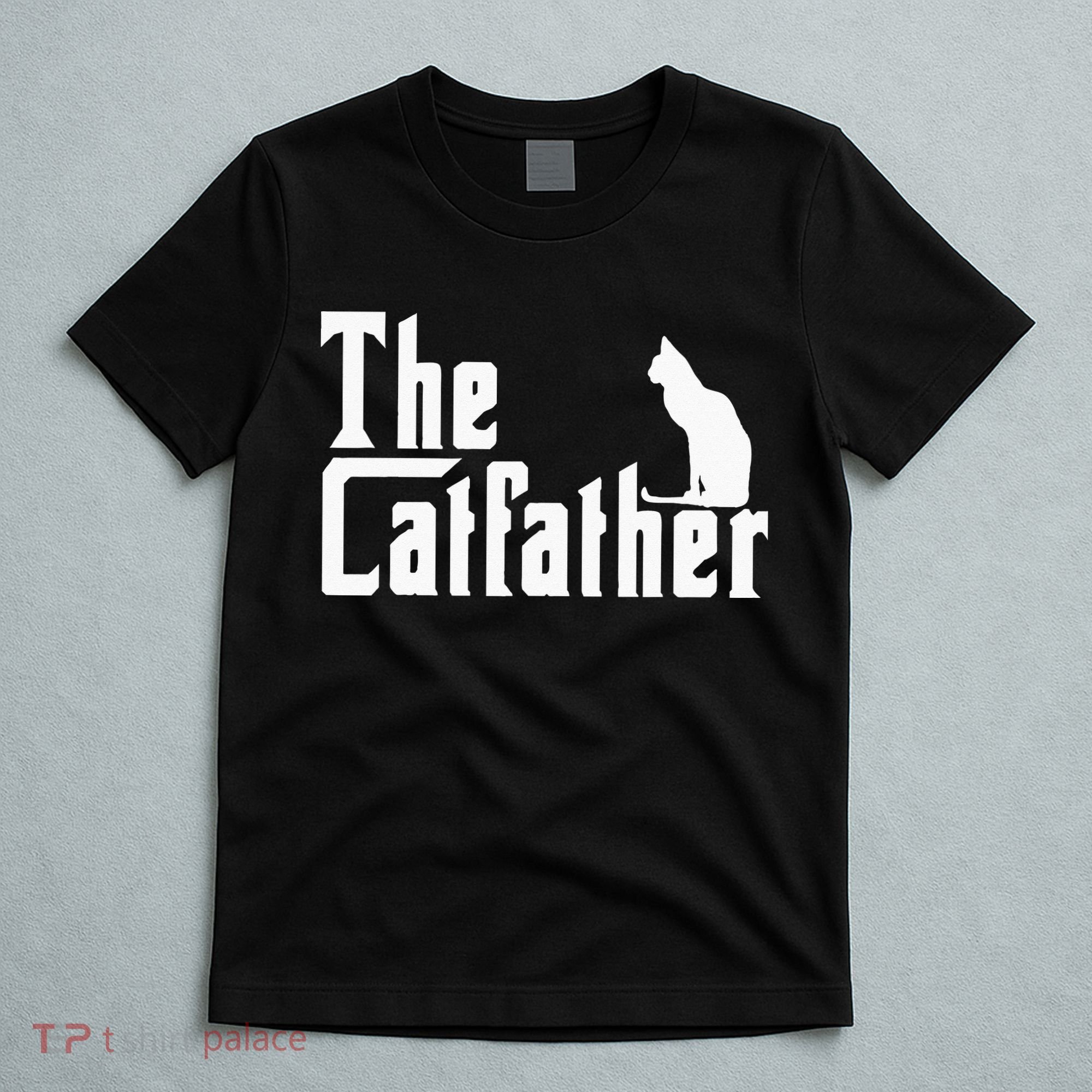 The Catfather Funny Cat Dad Father Lover T-Shirt