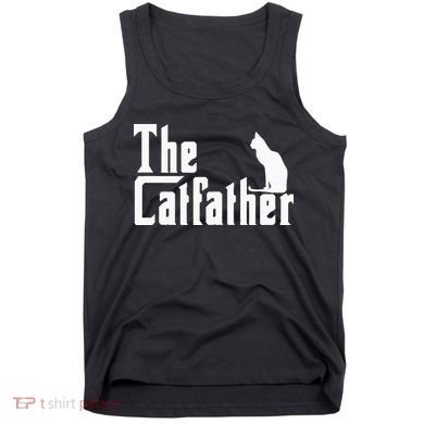 The Catfather Funny Cat Dad Father Lover Tank Top