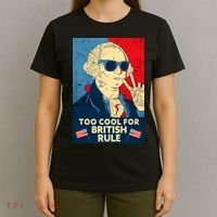 Too Cool For British Rule George Washington 4th of July T-Shirt thumb 4