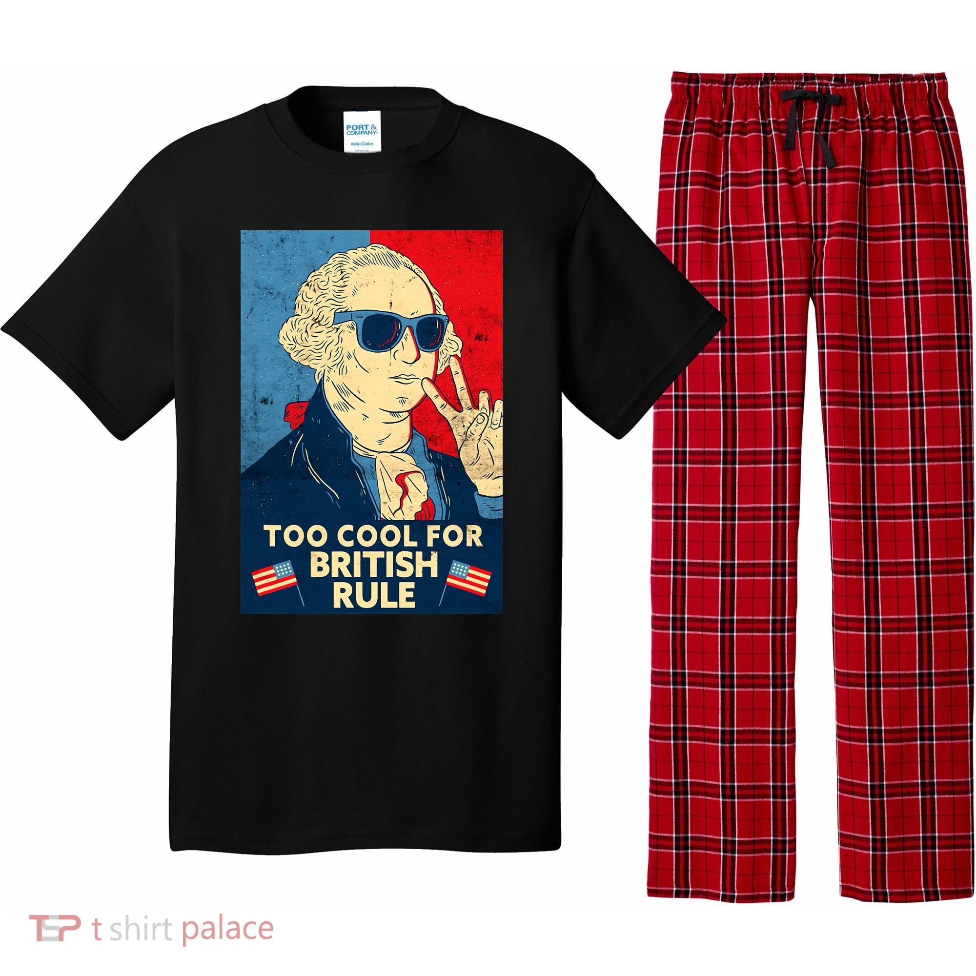 Too Cool For British Rule George Washington 4th of July Pajama Set