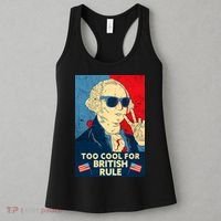 Too Cool For British Rule George Washington 4th of July Women's Tank Top thumb 3