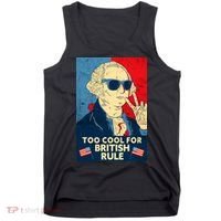 Too Cool For British Rule George Washington 4th of July Tank Top thumb 0