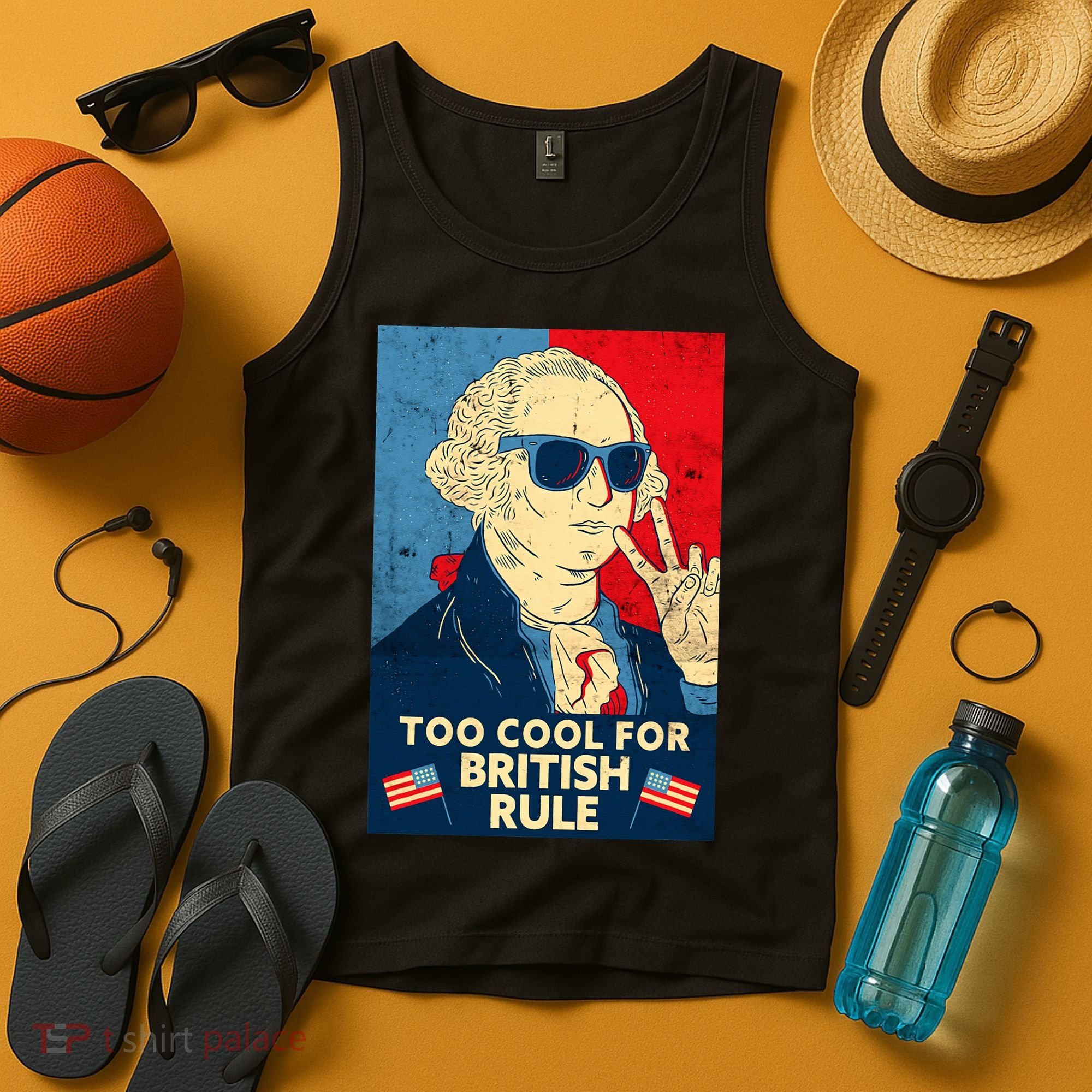 Too Cool For British Rule George Washington 4th of July Tank Top