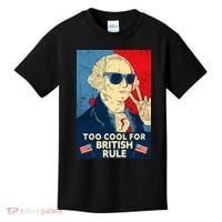 Too Cool For British Rule George Washington 4th of July Kids T-Shirt thumb 0