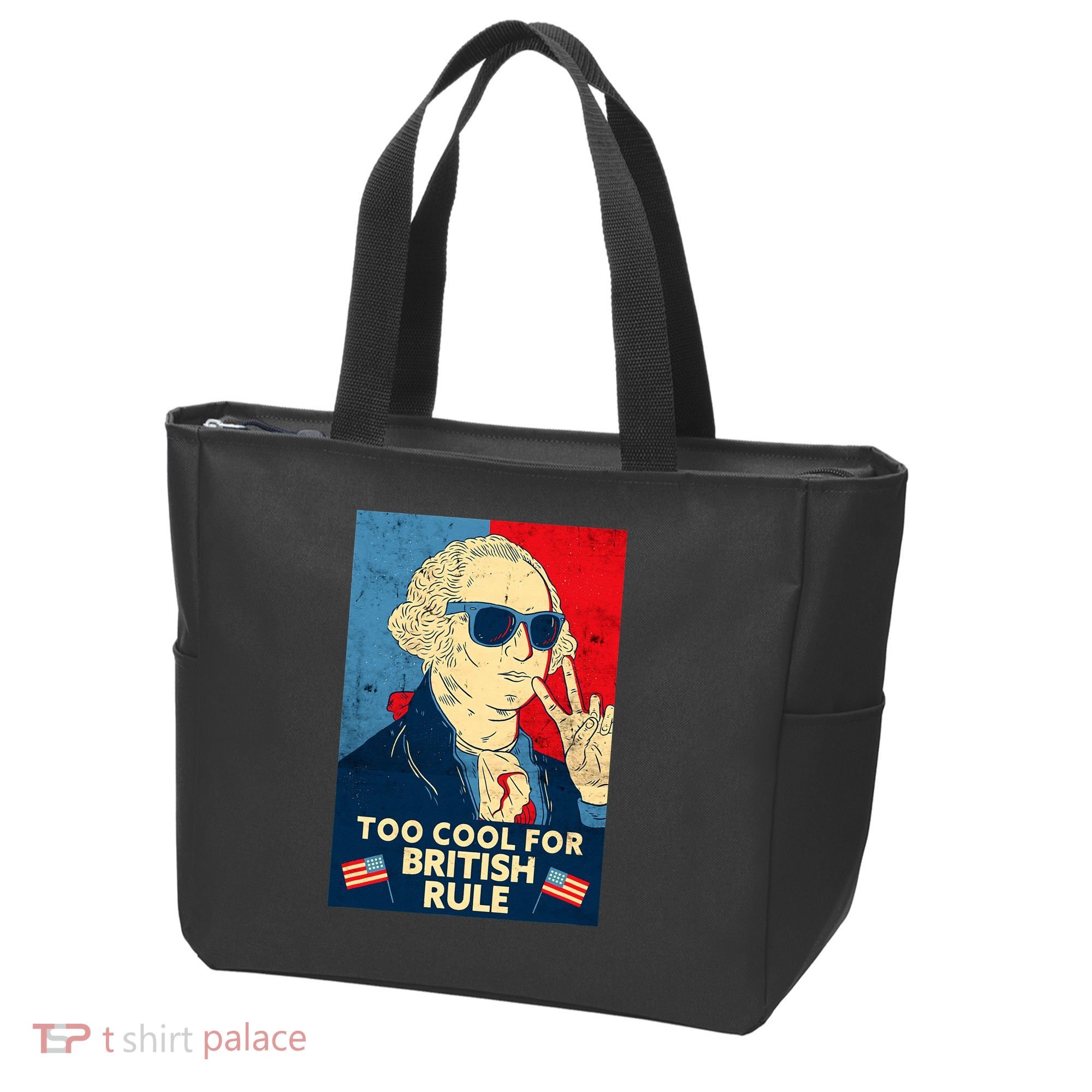 Too Cool For British Rule George Washington 4th of July Tote Bag
