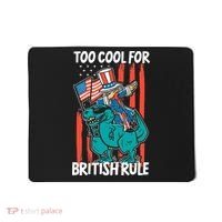 Too Cool For British Rule 4th Of July American Dinosaur Mousepad thumb 0