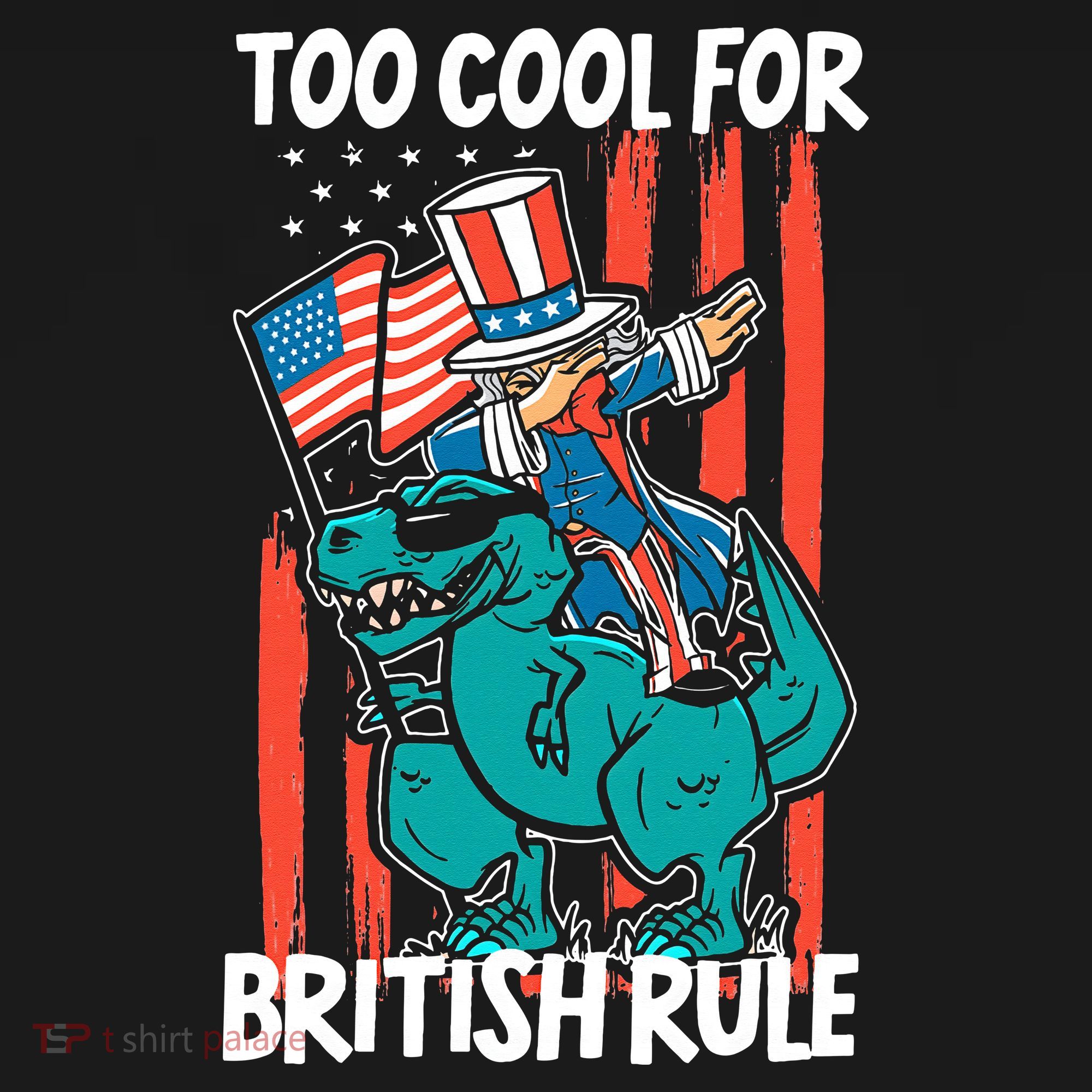 Too Cool For British Rule 4th Of July American Dinosaur Baby Bodysuit