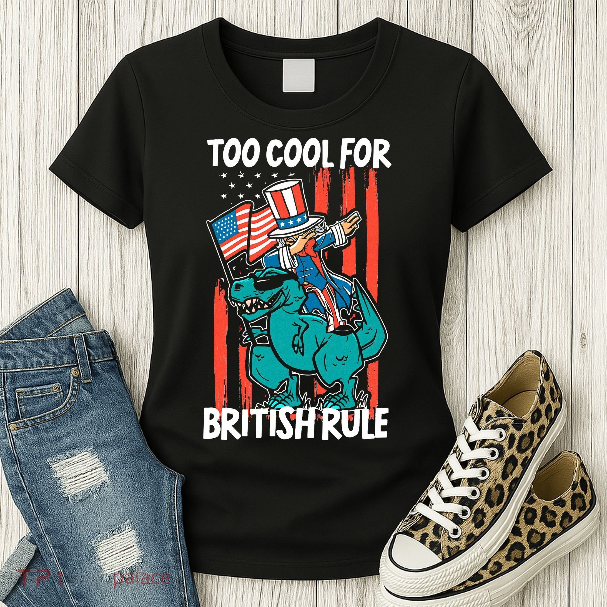 Too Cool For British Rule 4th Of July American Dinosaur Women's T-Shirt