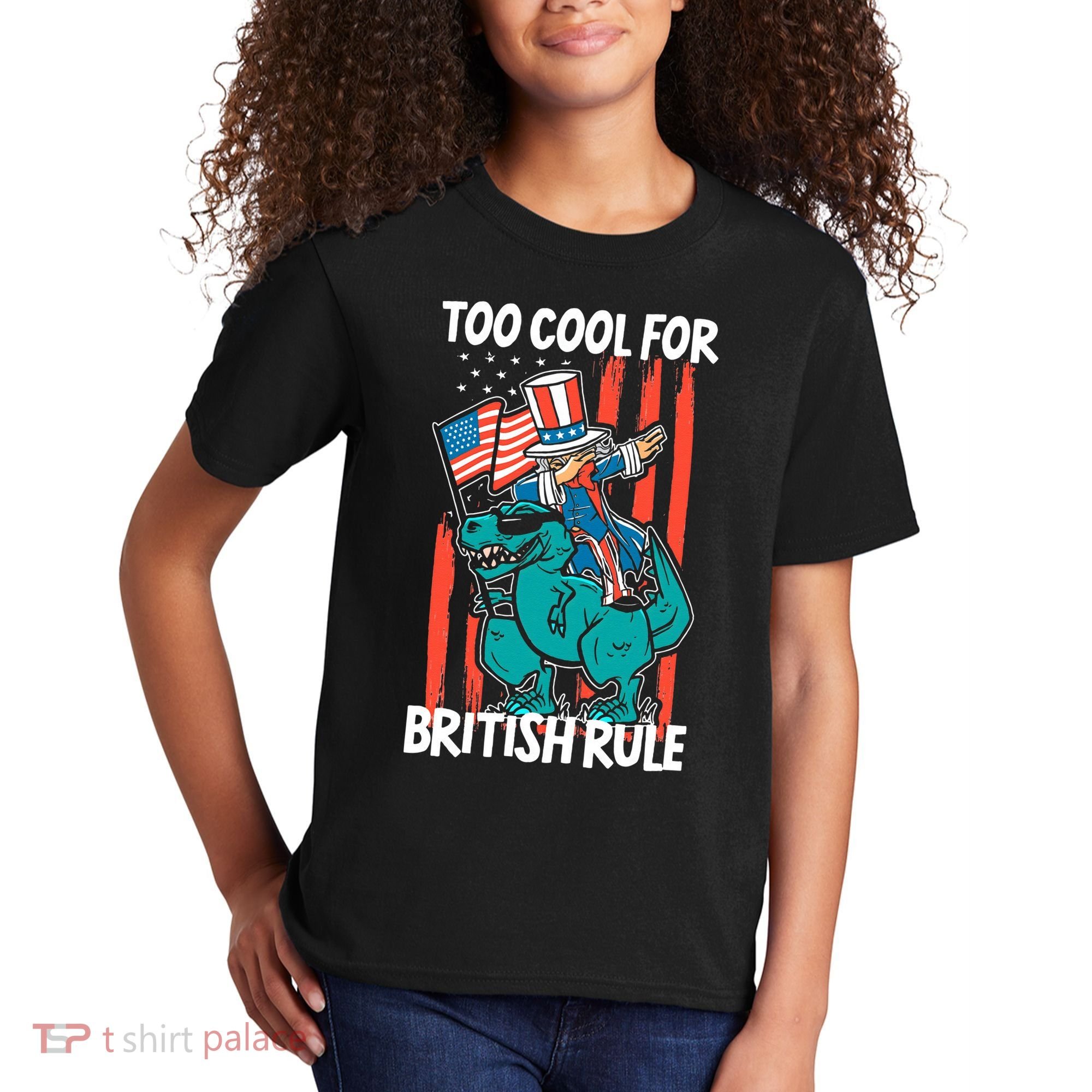 Too Cool For British Rule 4th Of July American Dinosaur Kids T-Shirt