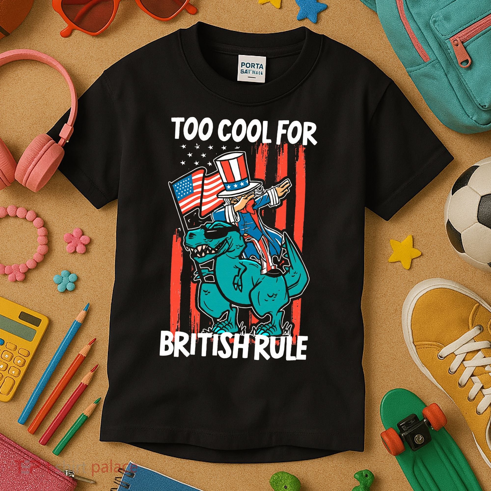 Too Cool For British Rule 4th Of July American Dinosaur Kids T-Shirt