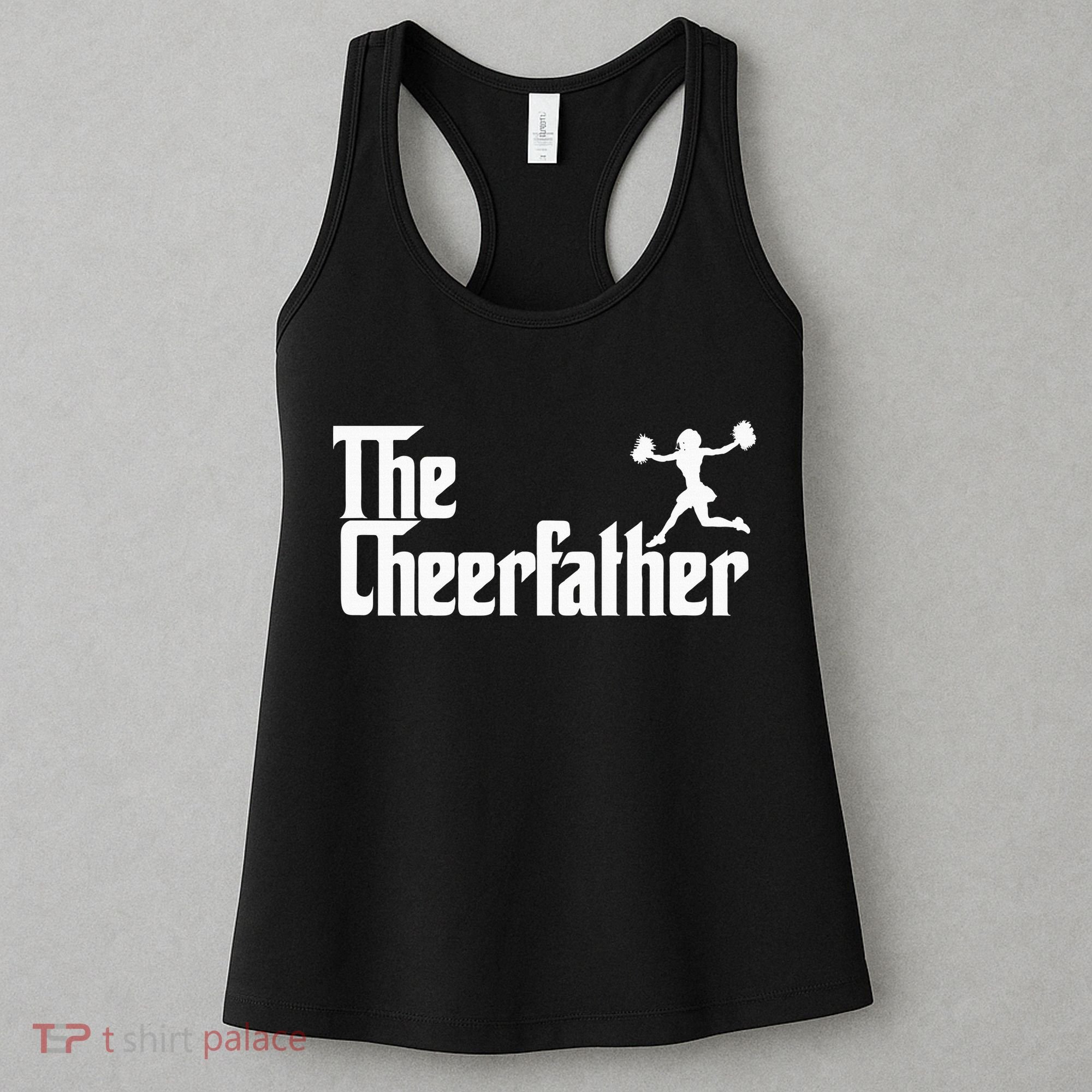 The Cheer Father Funny Cheerleader Father Dad Gift Women's Tank Top