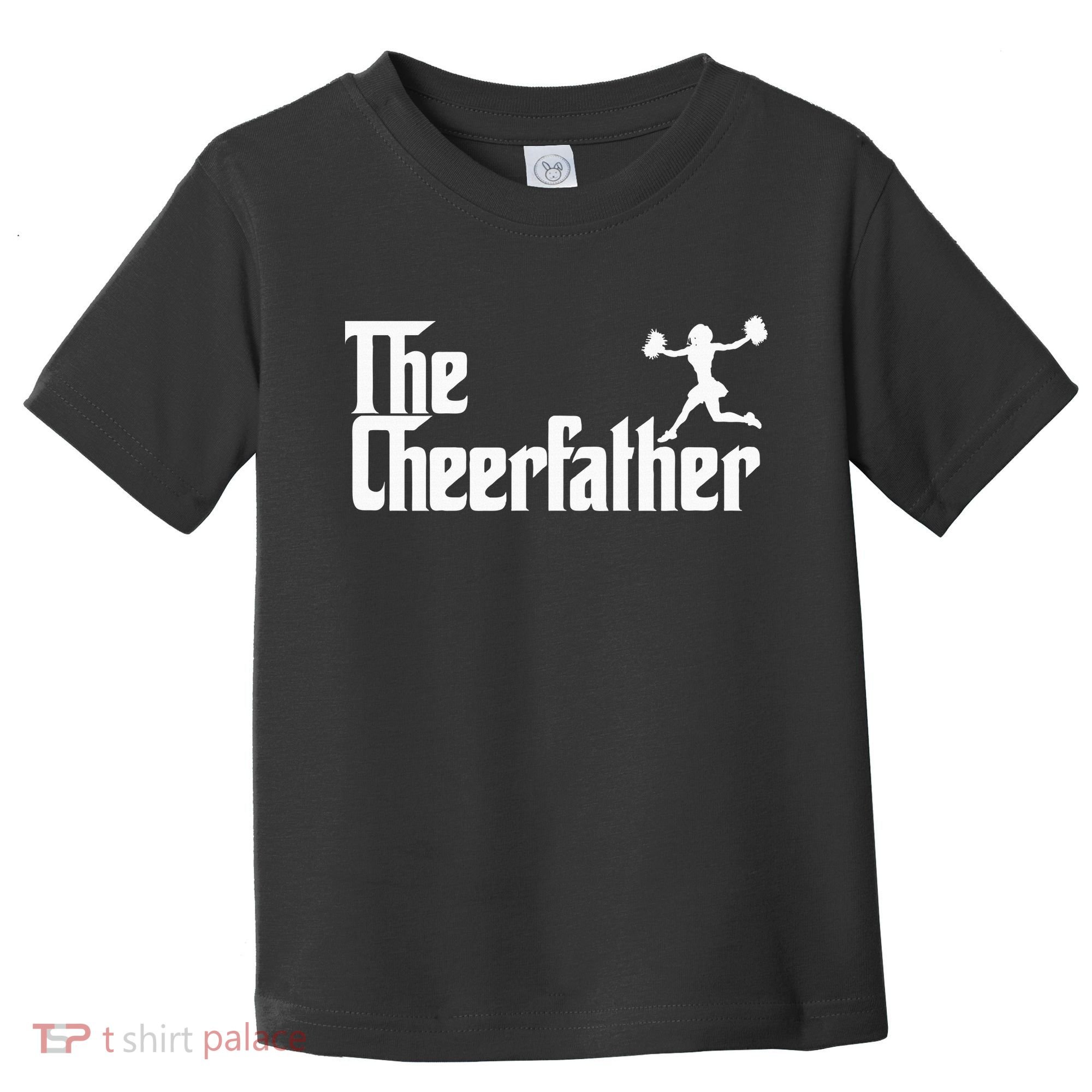 The Cheer Father Funny Cheerleader Father Dad Gift Toddler T-Shirt