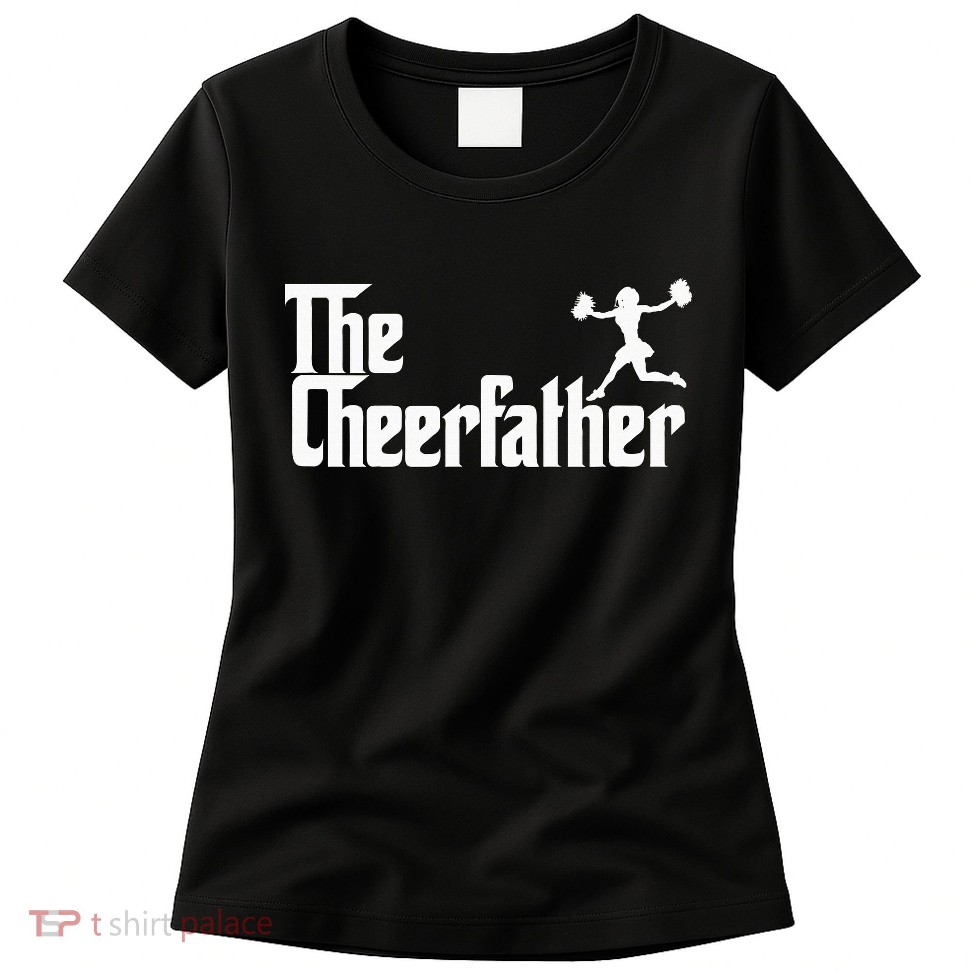 The Cheer Father Funny Cheerleader Father Dad Gift Women's T-Shirt