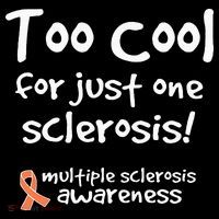 Too Cool For Just One Sclerosis Ornament thumb 1