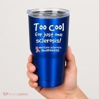 Too Cool For Just One Sclerosis Tumbler thumb 2