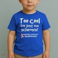 Too Cool For Just One Sclerosis Toddler T-Shirt thumb 2