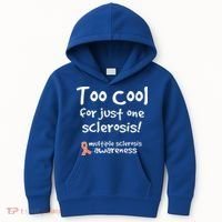 Too Cool For Just One Sclerosis Kids Hoodie thumb 0