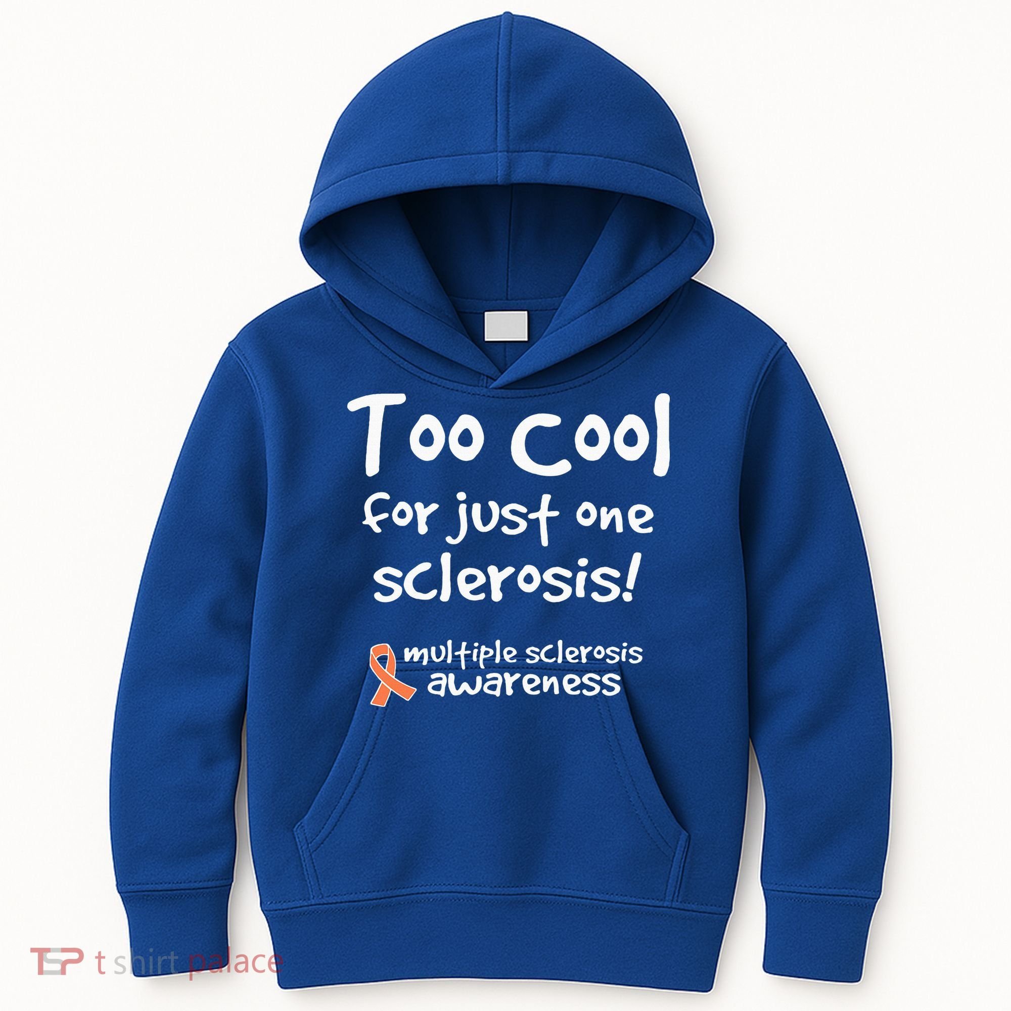 Too Cool For Just One Sclerosis Kids Hoodie