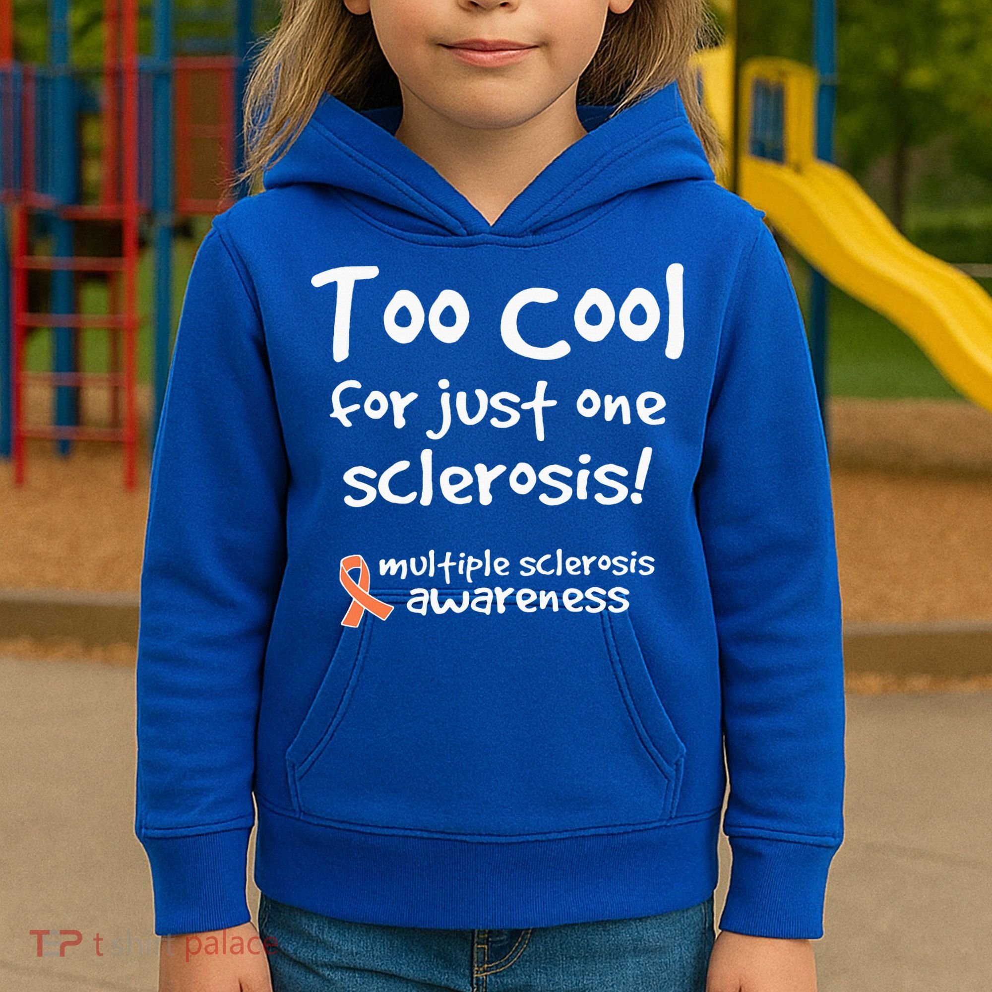 Too Cool For Just One Sclerosis Kids Hoodie