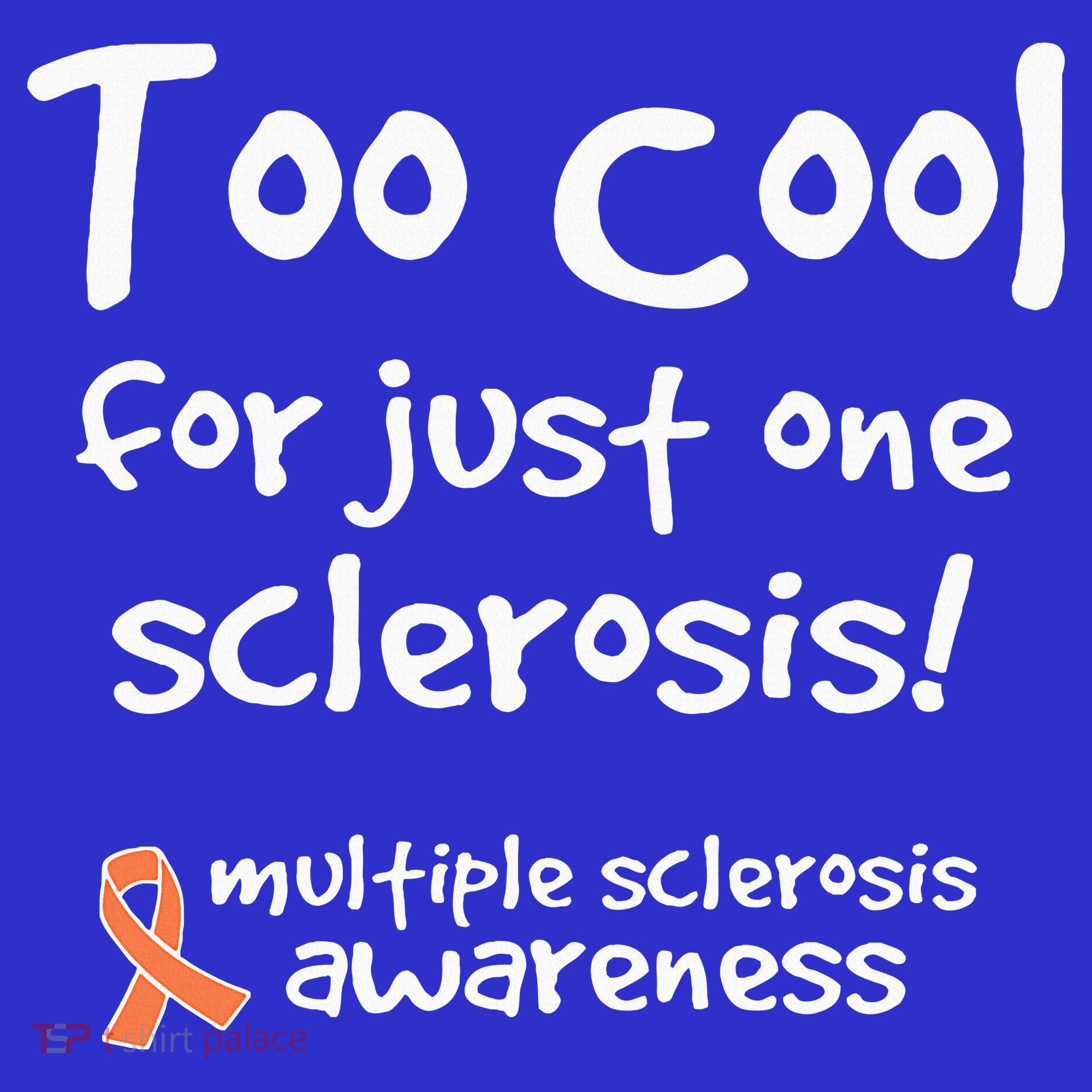 Too Cool For Just One Sclerosis Kids Hoodie