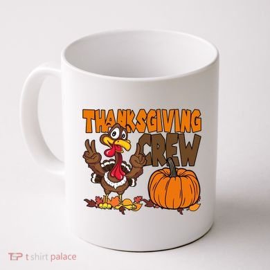 Thanksgiving Crew Funny Turkey Fall Coffee Mug