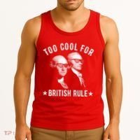 Too Cool For British Rule Funny George Washington Alexander Hamilton 4th Of July Tank Top thumb 3