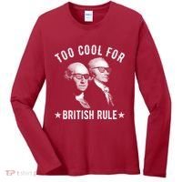 Too Cool For British Rule Funny George Washington Alexander Hamilton 4th Of July Women's Long Sleeve Shirt thumb 0