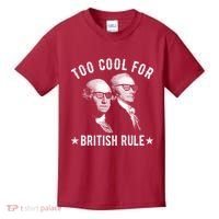Too Cool For British Rule Funny George Washington Alexander Hamilton 4th Of July Kids T-Shirt thumb 0