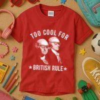 Too Cool For British Rule Funny George Washington Alexander Hamilton 4th Of July Kids T-Shirt thumb 3