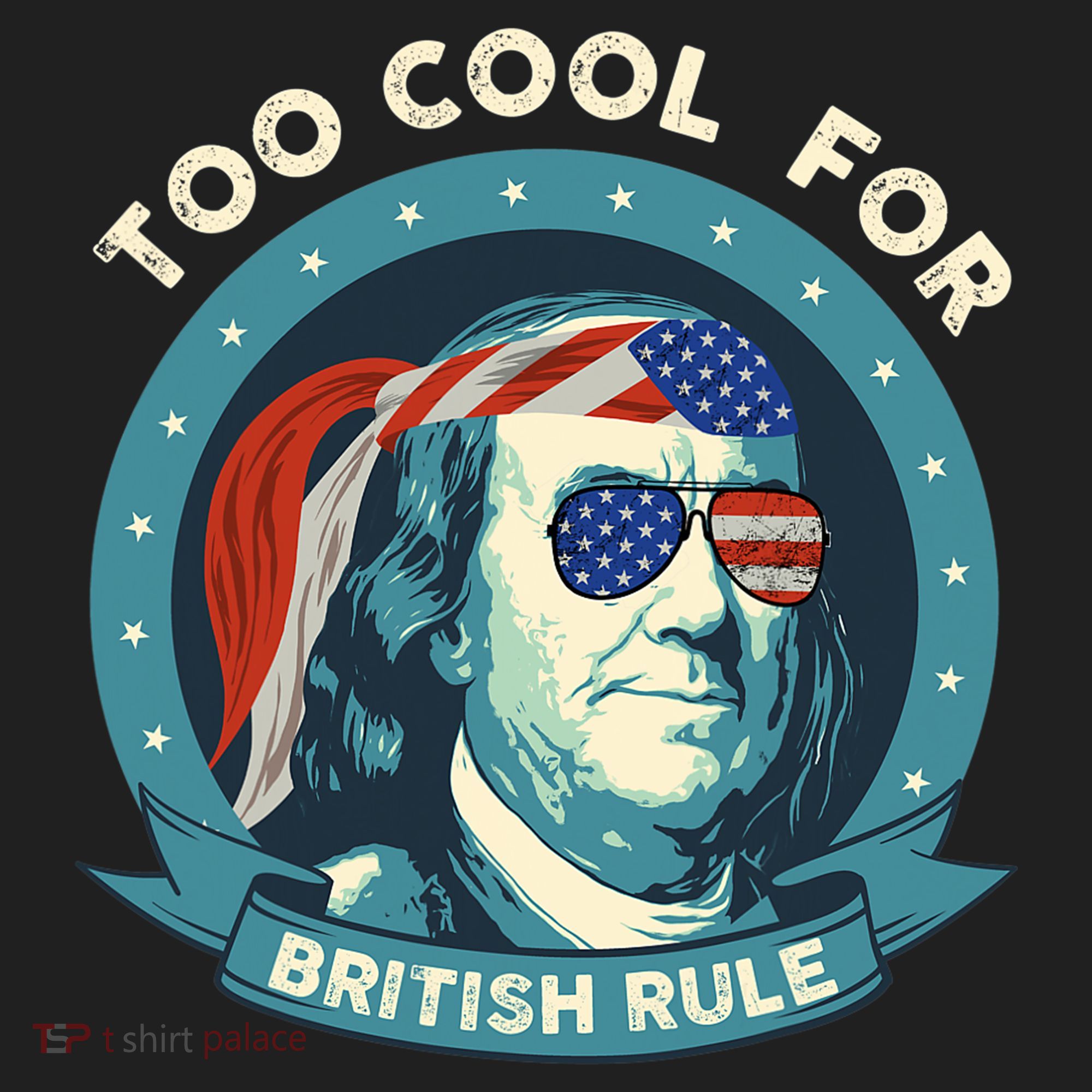 Too Cool For British Rule Ben Franklin 4th Of July Funny Tumbler