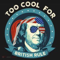 Too Cool For British Rule Ben Franklin 4th Of July Funny Ornament thumb 1