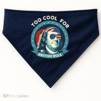 Too Cool For British Rule Ben Franklin 4th Of July Funny USA-Made Doggie Bandana thumb 0
