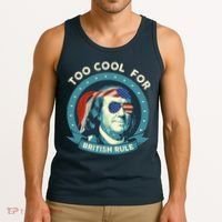 Too Cool For British Rule Ben Franklin 4th Of July Funny Tank Top thumb 3