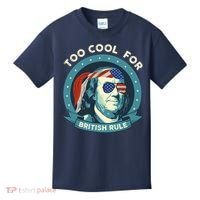 Too Cool For British Rule Ben Franklin 4th Of July Funny Kids T-Shirt thumb 0