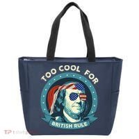 Too Cool For British Rule Ben Franklin 4th Of July Funny Tote Bag thumb 0