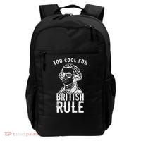 Too Cool For British Rule Usa Funny Backpack thumb 0