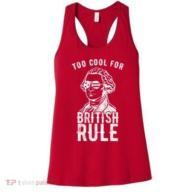 Too Cool For British Rule Usa Funny Women's Tank Top