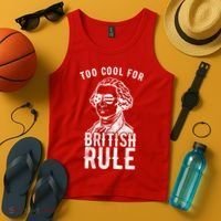 Too Cool For British Rule Usa Funny Tank Top thumb 4