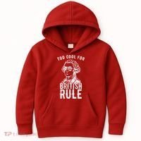 Too Cool For British Rule Usa Funny Kids Hoodie thumb 0