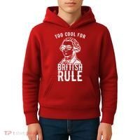 Too Cool For British Rule Usa Funny Kids Hoodie thumb 4