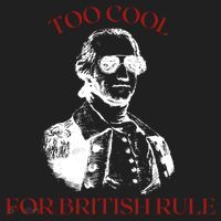 Too Cool For British Rule Funny Patrotic Women's Sweatshirt thumb 2