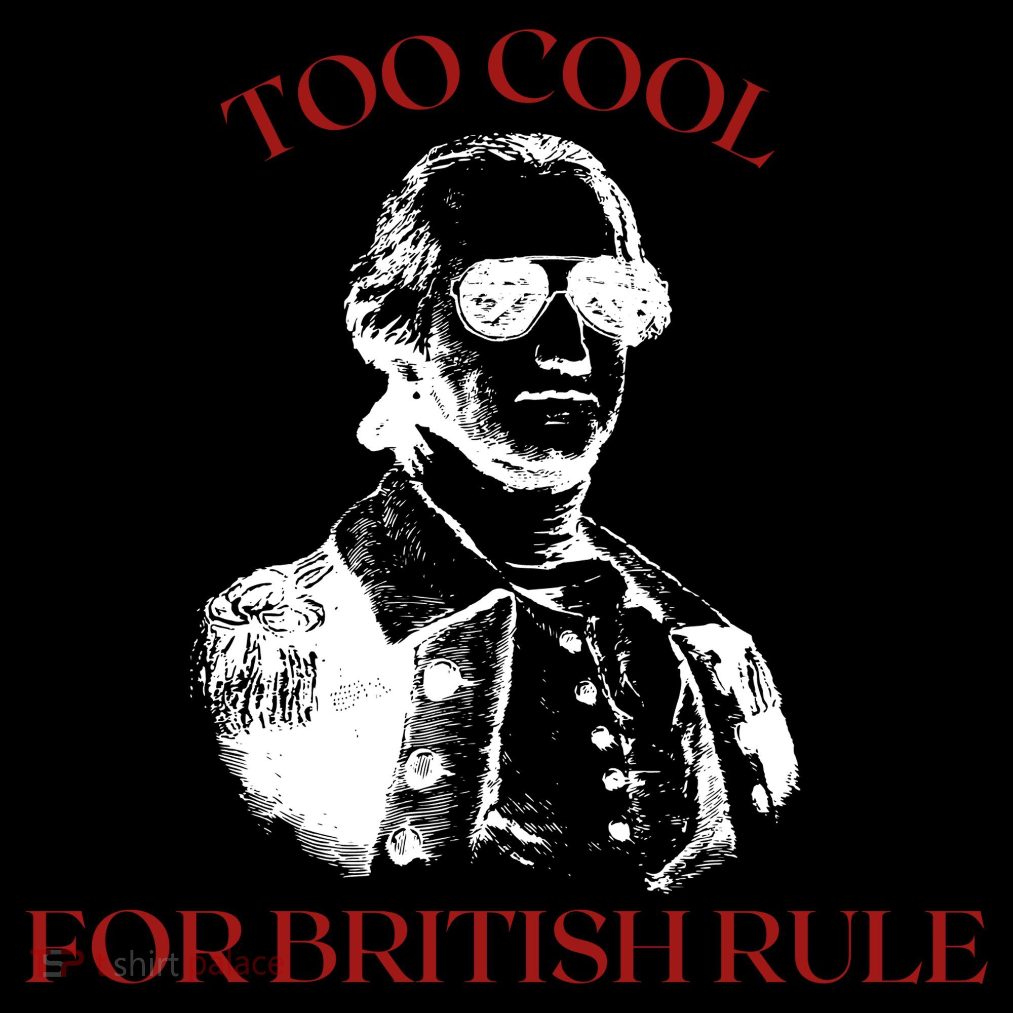 Too Cool For British Rule Funny Patrotic Coaster