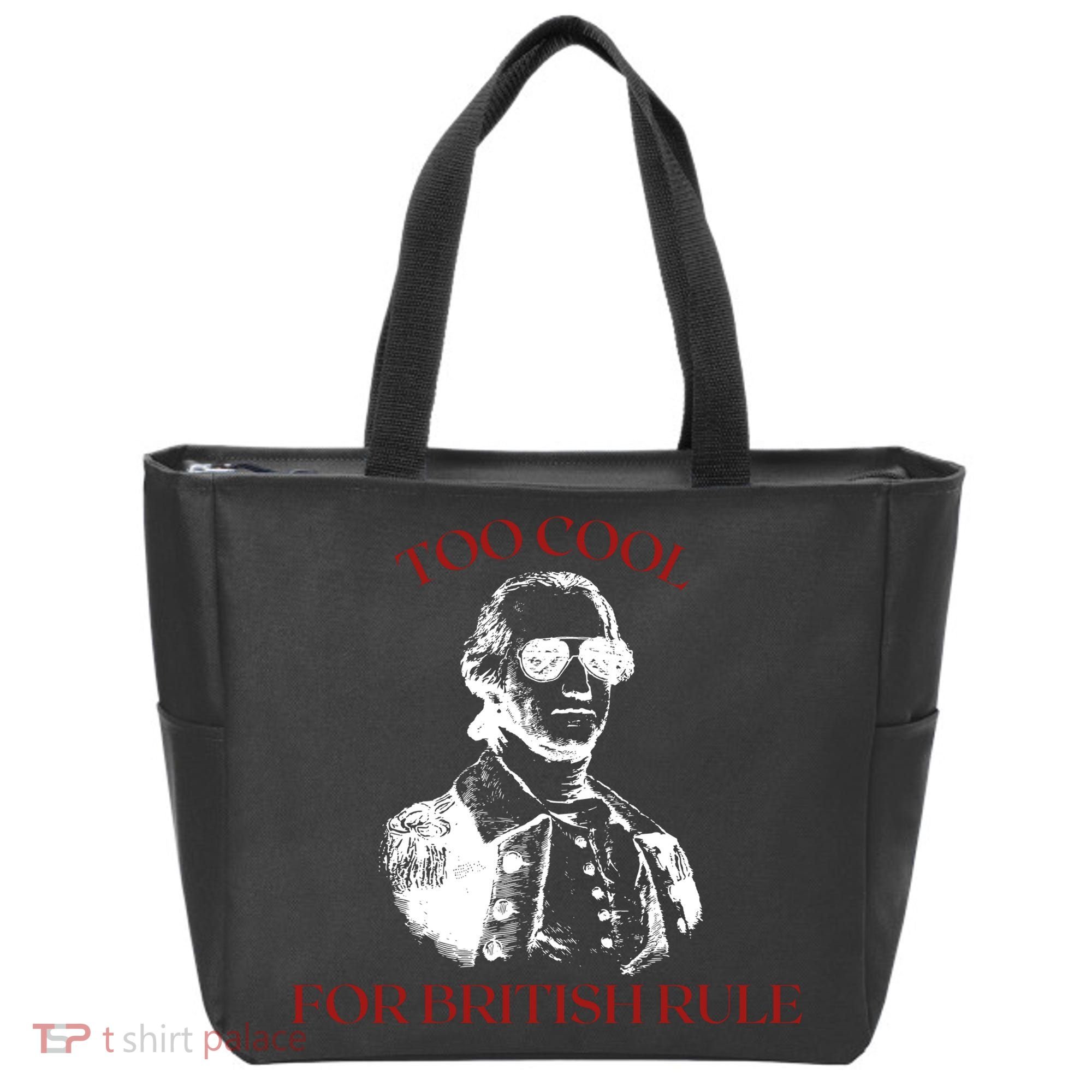 Too Cool For British Rule Funny Patrotic Tote Bag