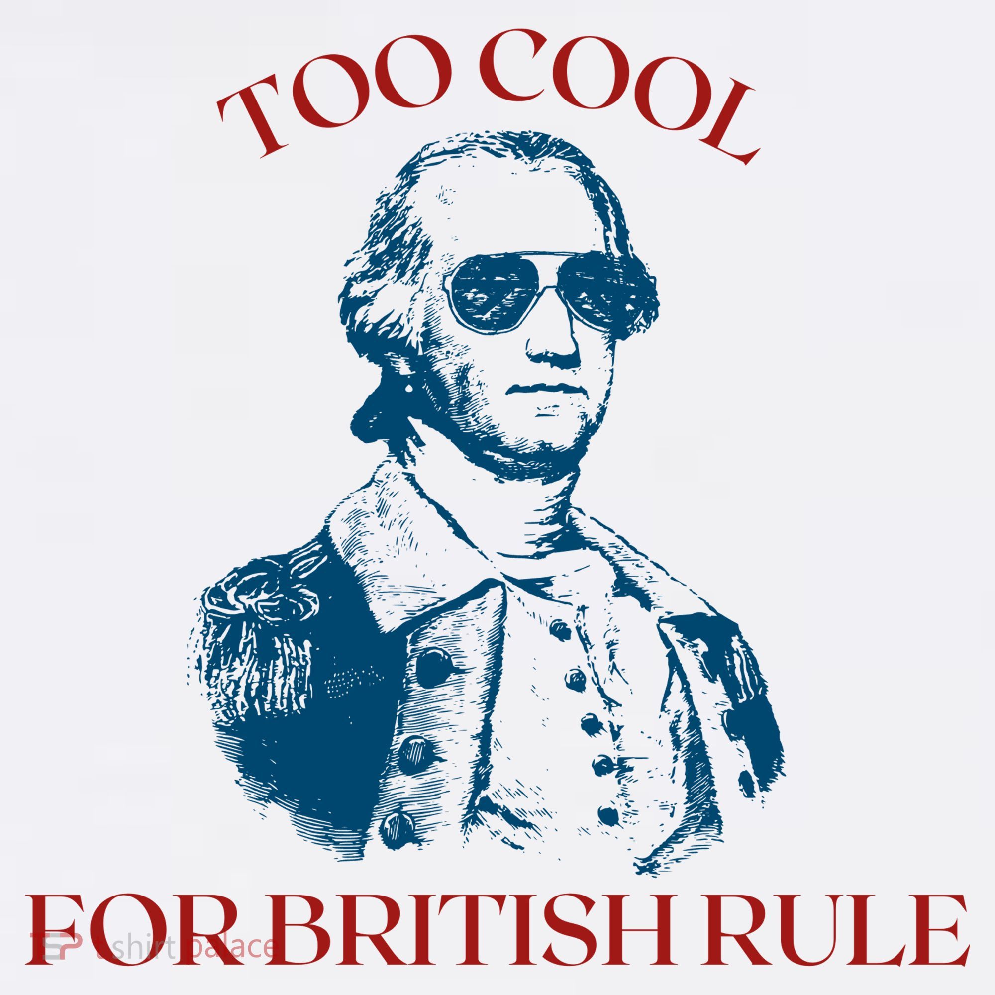 Too Cool For British Rule Funny Patrotic Mousepad