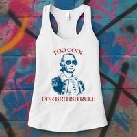 Too Cool For British Rule Funny Patrotic Women's Tank Top thumb 3